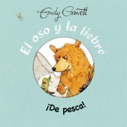 Cover-Bild zum Titel 'Oso Y La Liebre, El: ¡De Pesca!' von 'Emily Gravett'
