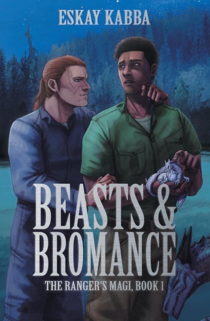 Beasts & Bromance - Eskay Kabba
