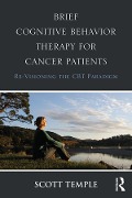 Cover-Bild zum Titel 'Brief Cognitive Behavior Therapy for Cancer Patients' von 'Scott Temple'