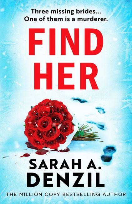 Find Her - Sarah A Denzil