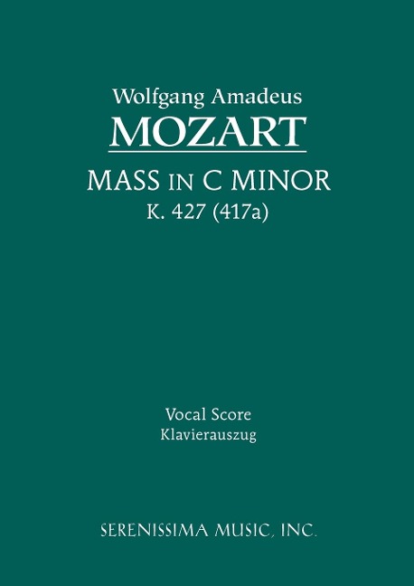 Mass in C-minor, K.427 - Wolfgang Amadeus Mozart