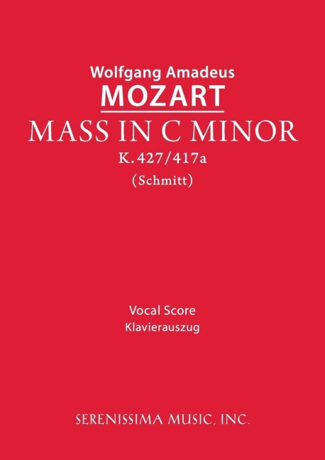 Mass in C-minor, K.427 - Wolfgang Amadeus Mozart