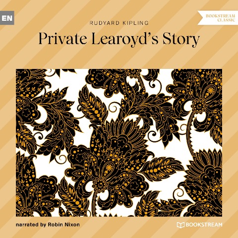 Private Learoyd's Story - Rudyard Kipling
