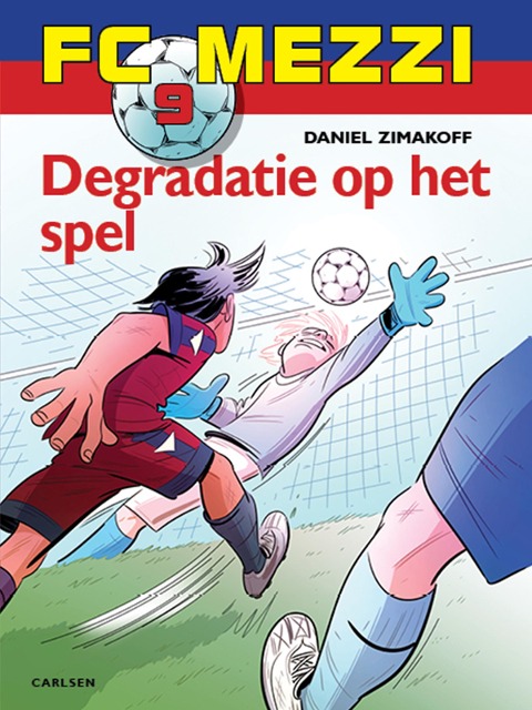 FC Mezzi 9 - Degradatie op het spel - Daniel Zimakoff