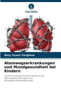 Cover-Bild zum Titel 'Atemwegserkrankungen und Mundgesundheit bei Kindern' von 'Nezy Susan Varghese'