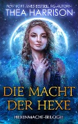 Cover-Bild zum Titel 'Die Macht der Hexe' von 'Thea Harrison'