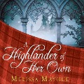 A Highlander of Her Own - Melissa Mayhue