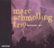 Live in Berlin vol.1 - Marc/Lillinger Schmolling