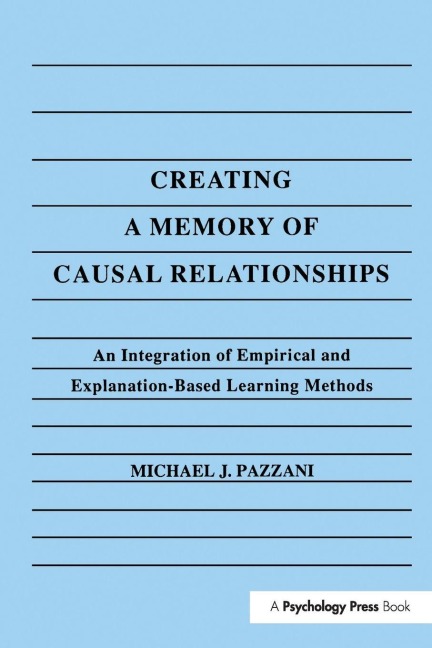 Creating A Memory of Causal Relationships - Michael J. Pazzani
