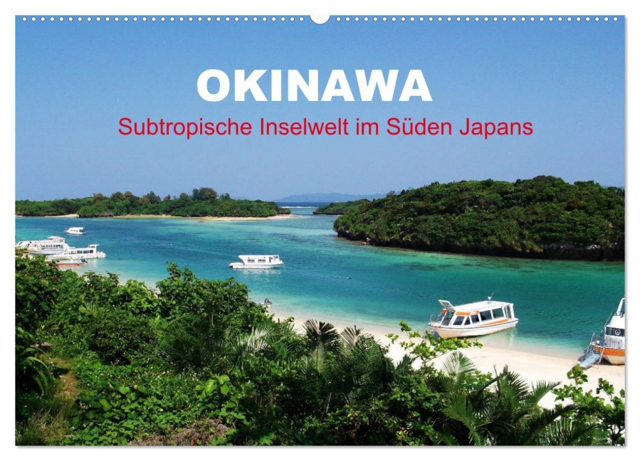 Okinawa - Subtropische Inselwelt im Süden Japans (Wandkalender 2026 DIN A2 quer), CALVENDO Monatskalender - Martin Gillner