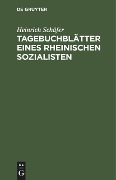 Cover-Bild zum Titel 'Tagebuchblätter eines rheinischen Sozialisten' von 'Heinrich Schäfer'