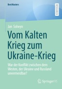 Cover-Bild zum Titel 'Vom Kalten Krieg zum Ukraine-Krieg' von 'Jan Solwyn'