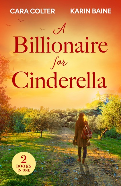 A Billionaire For Cinderella - Cara Colter, Karin Baine