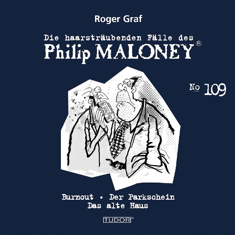 Die haarsträubenden Fälle des Philip Maloney, No.109 - Roger Graf