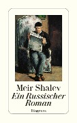 Cover-Bild zum Titel 'Ein Russischer Roman' von 'Meir Shalev'