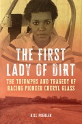 Cover-Bild zum Titel 'The First Lady of Dirt' von 'Bill Poehler'
