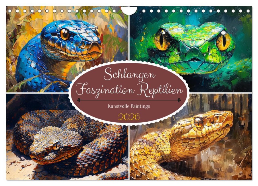 Schlangen. Faszination Reptilien. Kunstvolle Paintings (Wandkalender 2026 DIN A4 quer), CALVENDO Monatskalender - Rose Hurley