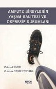 Cover-Bild zum Titel 'Ampute Bireylerin Yasam Kalitesi ve Depresif Durumlari' von 'Mehmet Yazici, M. Yalcin Tasmektepligil'