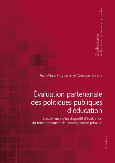 Évaluation partenariale des politiques publiques d'éducation - Jean-Marc Huguenin, Georges Solaux
