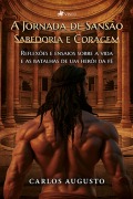 A Jornada de Sansão - Carlos Augusto