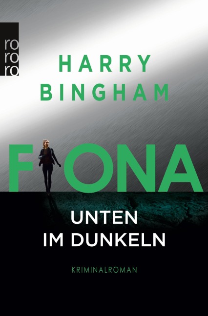 Fiona: Unten im Dunkeln - Harry Bingham