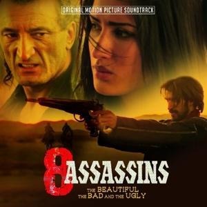 8 Assassins - The Beautiful,The Bad and The Ugly - Various Artists