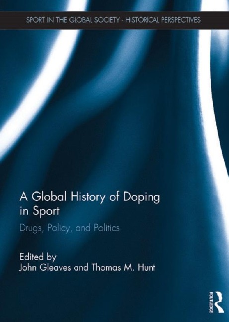 A Global History of Doping in Sport - 