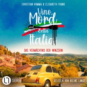Cover-Bild zum Titel 'Das Vermächtnis der Winzerin - Vino, Mord und Bella Italia!, Folge 2' von 'Elisabeth Frank, Christian Homma'