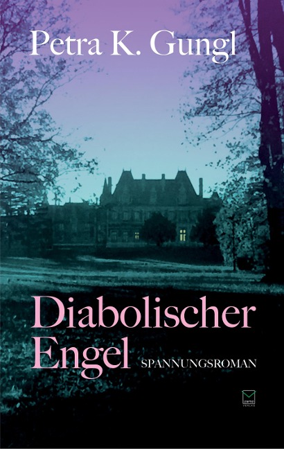 Diabolischer Engel - Petra K. Gungl