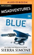 Misadventures in Blue - Sierra Simone