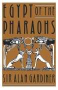 Cover-Bild zum Titel 'Egypt of the Pharaohs' von 'Alan Gardner, Alan Gardiner, Alan Henderson Gardiner'