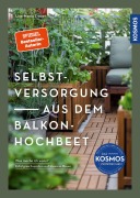 Cover-Bild zum Titel 'Selbstversorgung aus dem Balkon-Hochbeet' von 'Lisa-Maria Trauer'