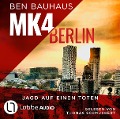 Cover-Bild zum Titel 'MK4 Berlin - Jagd auf einen Toten' von 'Ben Bauhaus'