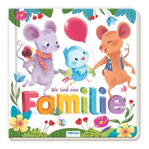 Trötsch Pappenbuch Wir sind eine Familie - 