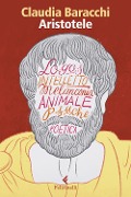 Cover-Bild zum Titel 'Aristotele. Il pensiero e l'animale' von 'Claudia Baracchi'