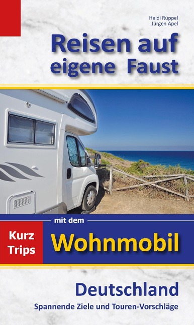 Reisen auf eigene Faust - Heidi Rüppel, Jürgen Apel