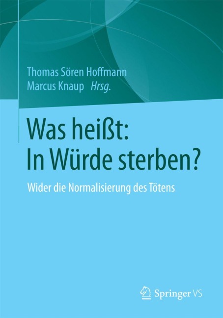 Was heißt: In Würde sterben? - 