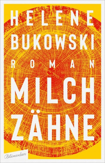Milchzähne - Helene Bukowski
