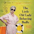 The Little Old Lady Behaving Badly - Catharina Ingelman-Sundberg