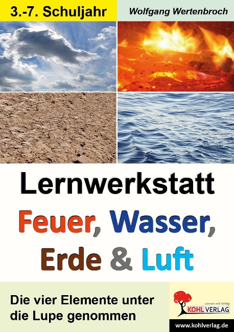 Lernwerkstatt - Feuer, Wasser, Erde und Luft - 