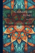 Cover-Bild zum Titel 'Chineesche Kunst: Naar Aanleiding Van De Tentoonstelling Gehouden Te Batavia' von 'Henri Borel'