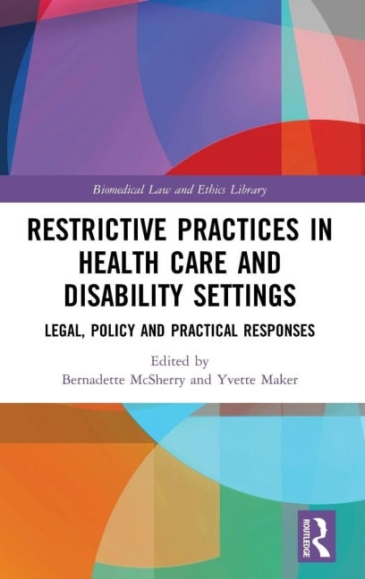 Restrictive Practices in Health Care and Disability Settings - 