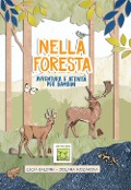 Cover-Bild zum Titel 'Nella foresta. Avventura e attività per bambini' von 'Licia Baldini, Jolana Kozarova'