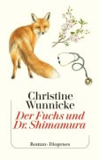 Cover-Bild zum Titel 'Der Fuchs und Dr. Shimamura' von 'Christine Wunnicke'