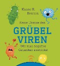 Cover-Bild zum Titel 'Keine Chance den Grübelviren' von 'Hanne H. Brorson'