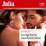 Cover-Bild zum Titel 'Feurige Rache, hauchzarte Küsse' von 'Tara Pammi'