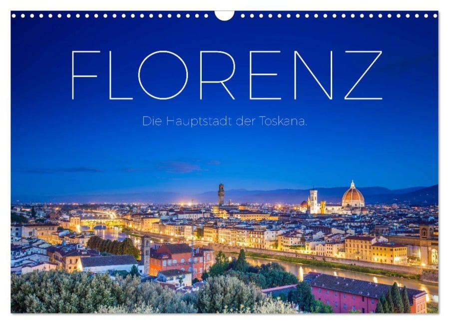 Florenz - Die Hauptstadt der Toskana. (Wandkalender 2026 DIN A3 quer), CALVENDO Monatskalender - M. Scott