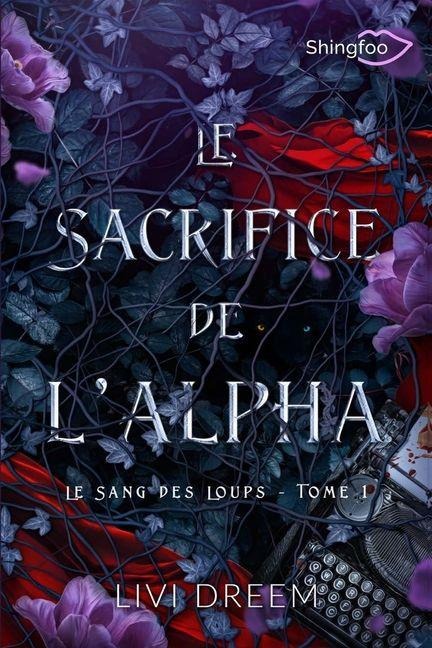 Le Sacrifice de l'Alpha - Livi Dreem