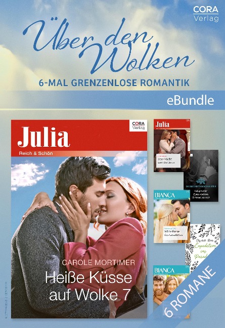 Über den Wolken - 6-mal grenzenlose Romantik - Carole Mortimer, Jennifer Mikels, Elizabeth Duke, Kathie Denosky, Kelly Hunter