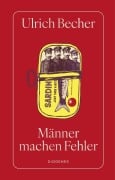 Cover-Bild zum Titel 'Männer machen Fehler' von 'Ulrich Becher'